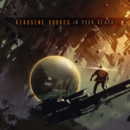 Kerosene Shores : In Your Reach